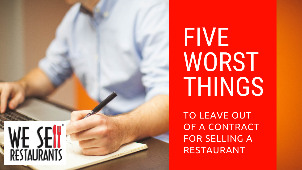 5 Worst Things to Leave out of a Contract for Selling a Restaurant
